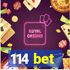 114 bet